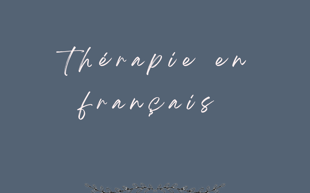 Thérapie en français online et en présentiel